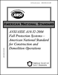 ANSI/ASSE A10.32-2004 Fall Protection Systems for Construction and Demolitions