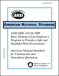 ANSI/ASSE A10.38-2000 R2007 Basic Elements of an Employer's Program to Provide a Safe and Healthful Work Environment