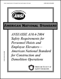 ANSI/ASSE A10.4 - 2007 Safety Requirements for Personnel Hoists & Employee Elevators