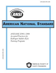 ANSI/ASSE Z390.1-2006 Accepted Practices for Hydrogen Sulfide (H2S)  Training Programs