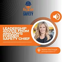 Leadership Advice from Amazon's Former Safety Chief
