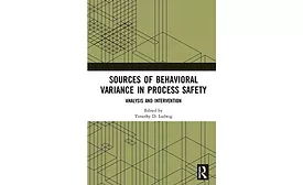 Sources of Behavioral Variance in Process Safety
