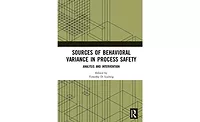 Sources of Behavioral Variance in Process Safety