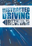 Distracted Driving: Rewind