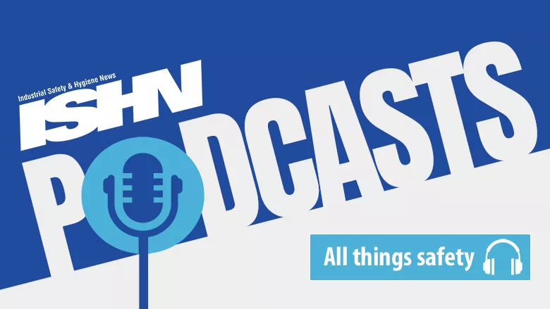 ISHN podcast - All Things Safety